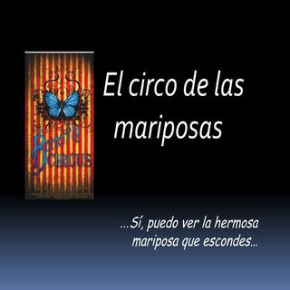 El circo de las mariposas