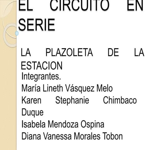 EL CIRCUITO EN SERIE