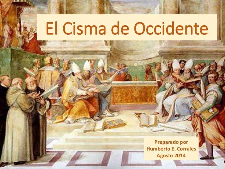 El cisma de occidente