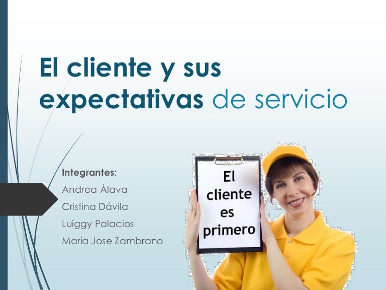El cliente y sus expectativas grupo 2