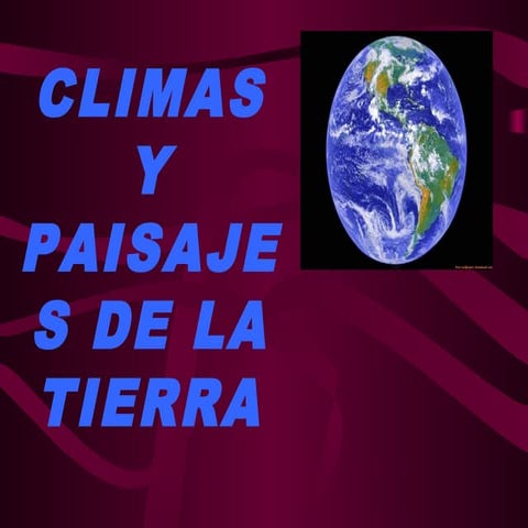 Climas y paisajes de la tierra. | PDF