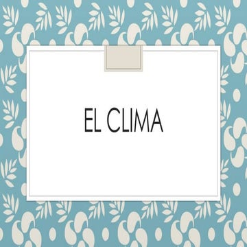 El clima. Presentación en Power Point sobre el clima | PPTX