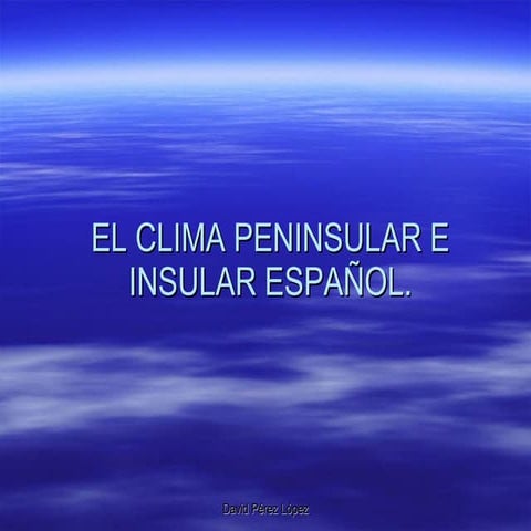 El Clima Peninsular E Insular EspañOl