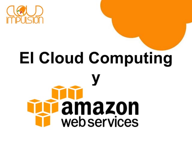 El Cloud Computing & Amazon Web Ser...