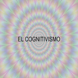 El Cognitivismo
