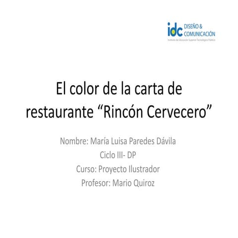 El color de la carta del restaurante