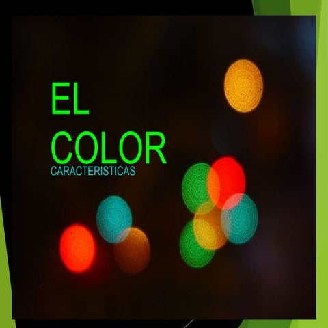 El color y sus caracteristicas