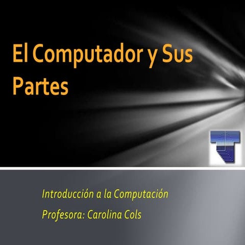 El computador y sus partes