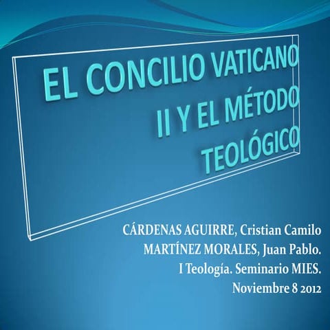 El concilio vaticano II y el método teológico