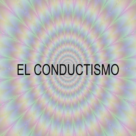 El Conductismo