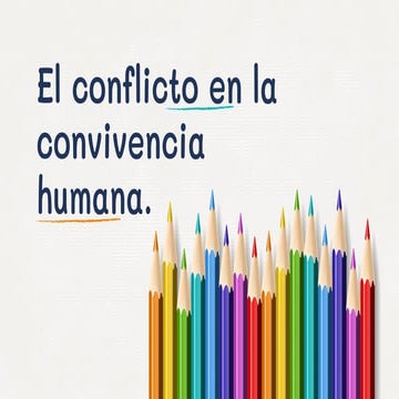 El conflicto en la convivencia humana | PDF