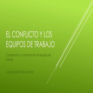 El conflicto y los equipos de trabajo