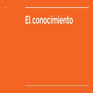 El conocimiento