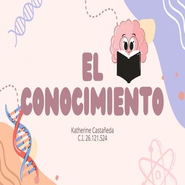 EL CONOCIMIENTO Y LA CIENCIA PRESENTACION.pptx