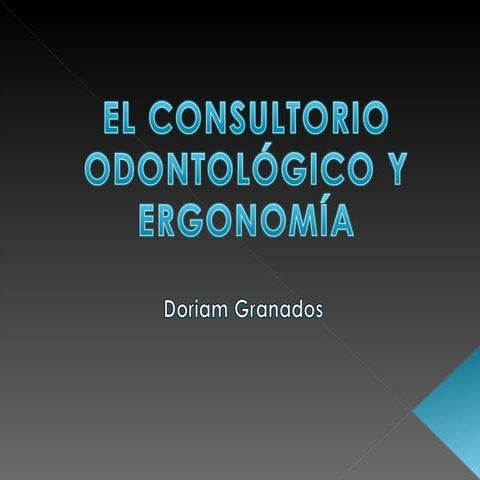 El consultorio odontolgico y ergonoma (1)