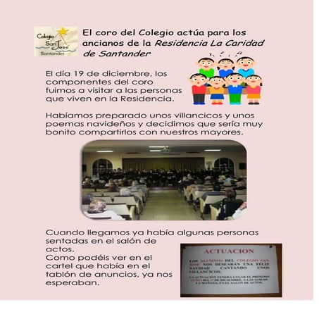 El coro del colegio actúa para los ancianos de la residencia la caridad de sa...