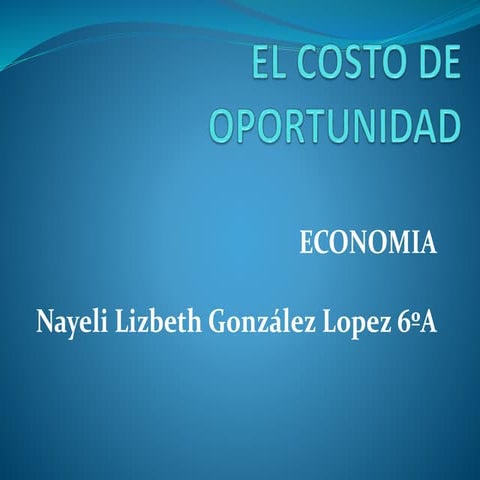El costo de oportunidad | PPTX