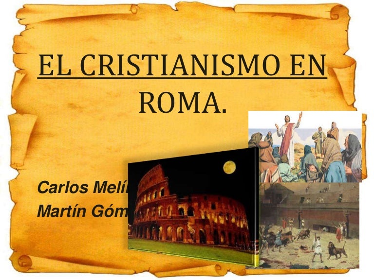 El Cristianismo De Rome Resumen
