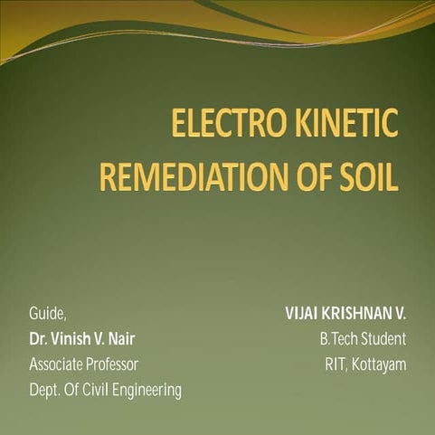 Electro-kinetic Remediation of Soil