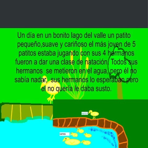 El cuento del patito que no sasbia nadar.marta 5ºb