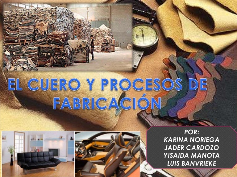 cuero animal control el cuero y procesos de fabricaci 243 n cuero animal control el cuero y procesos de fabricaci 243 n