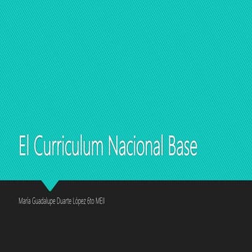 El curriculum nacional base lupita