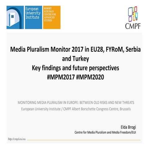 Media Pluralism Monitor 2017 in EU28, FYRoM, Serbia and Turkey - Key Findings and future perspectives