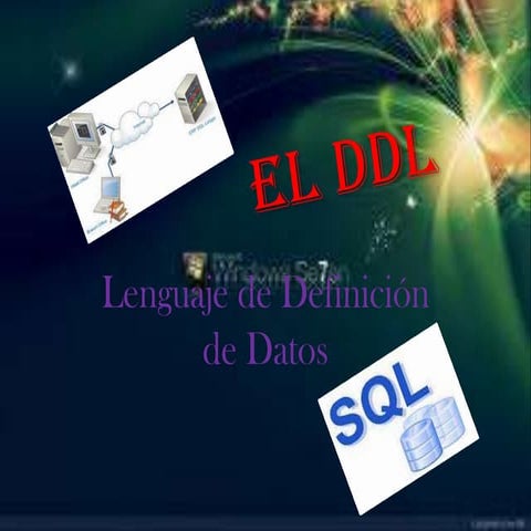 El ddl de definicion de datos | PPTX