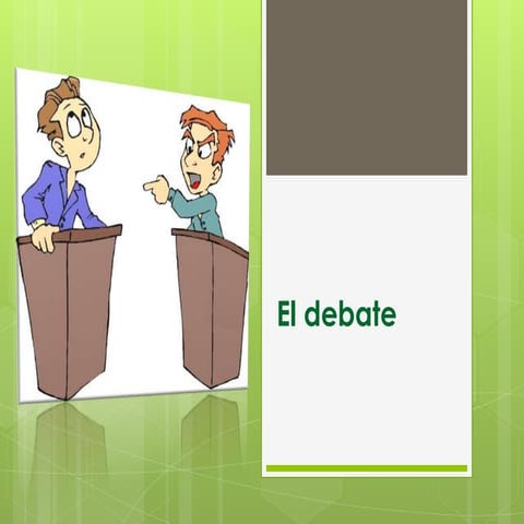 El debate