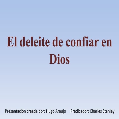 El deleite de confiar en Dios.  Hugo Araujo