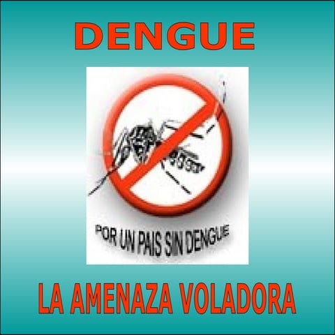 DENGUE