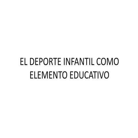 El deporte infantil como elemento educativo