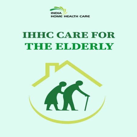 Elderly care guide india home health care