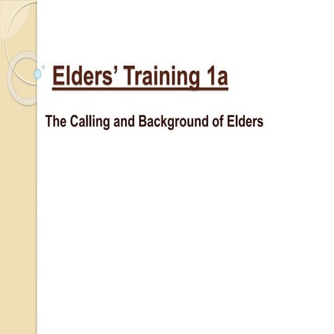 Elders' Development 1a   The Calling and Background of Elders in the URC