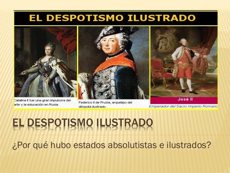 El Despotismo Ilustrado