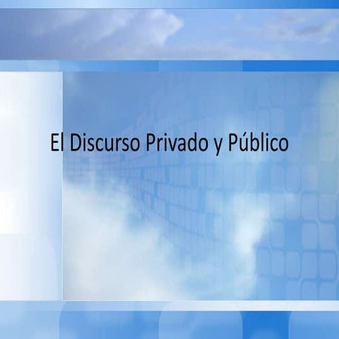 El discurso privado y público