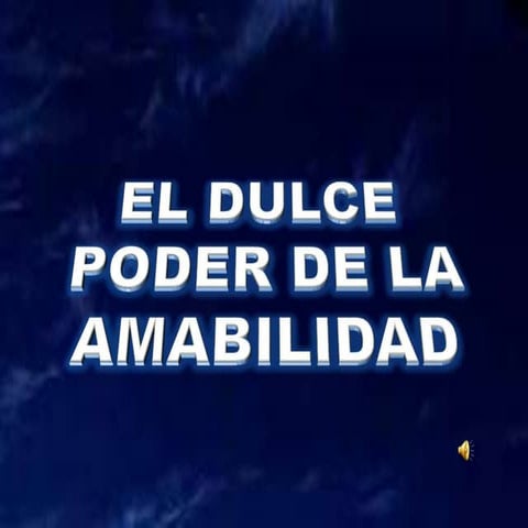 El dulce poder de la amabilidad | PPSX