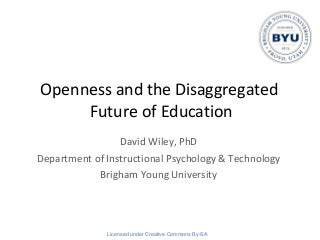 Openness and the Disaggregated Future of Higher Education