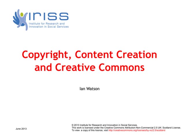 Copyright, Content Creation and Creative Commons