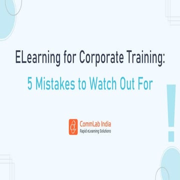 ELearning for Corporate Training: 5 Mistakes to Watch Out For | PPTX