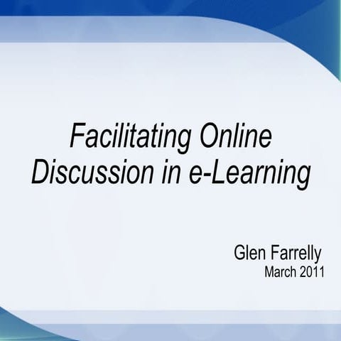 Facilitating Online Discussion in e-Learning