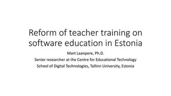 Reform of Informatics Curriculum and Teacher Training  in Estonia