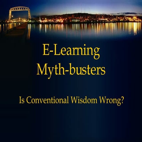 E-learning Mythbusters - COTC Keynote