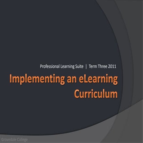 Grovedale College - elearning pd suite term three 2011
