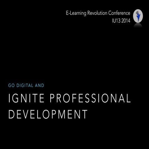 e-Learning Revolution Conference - Ignite PD