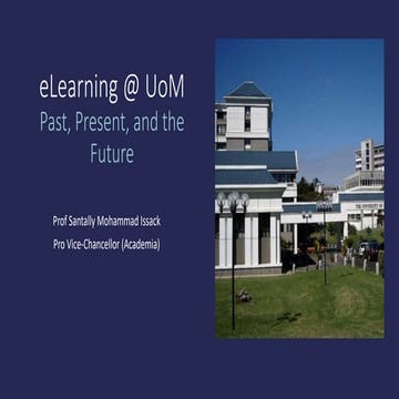 Elearning @ UoM: Past, Present and the Future