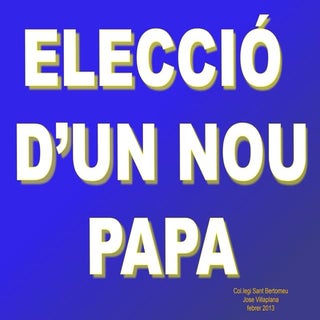 Elecció d'un nou Papa