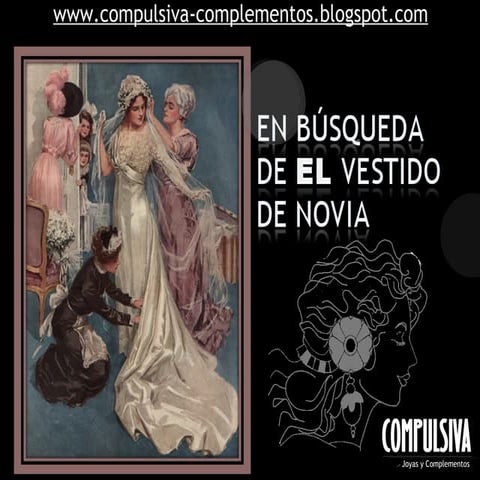 En búsqueda de EL vestido de novia perfecto