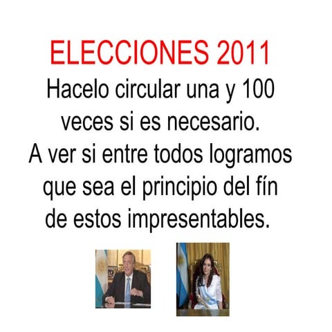 Elecciones 2011: No más kirchnerismo