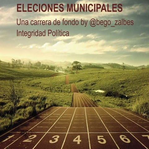 Elecciones Municipales. Una carrera de fondo by @bego_zalbes